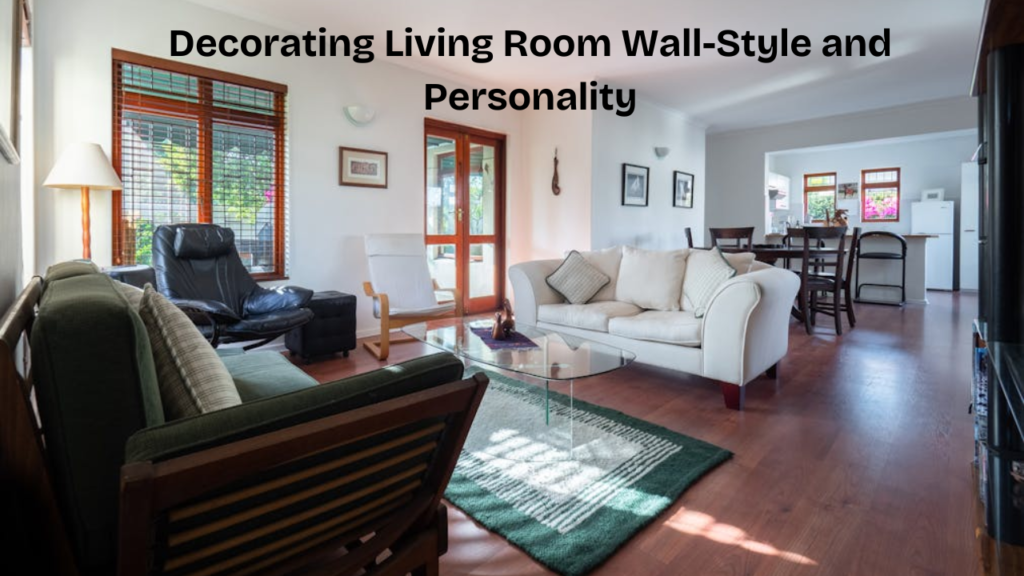 Great Ideas for Decorating Living Room Wall-Style and Personality